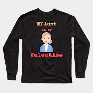 Aunt's Love Tee: A Tribute to Aunt's Affection with Love this Valentine's Day Long Sleeve T-Shirt